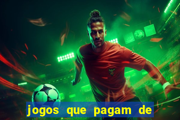 jogos que pagam de verdade sem precisar depositar